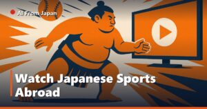 AI From Japan — Watch Japanese Sports Abroad