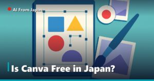 AI From Japan — Is Canva Free in Japan?