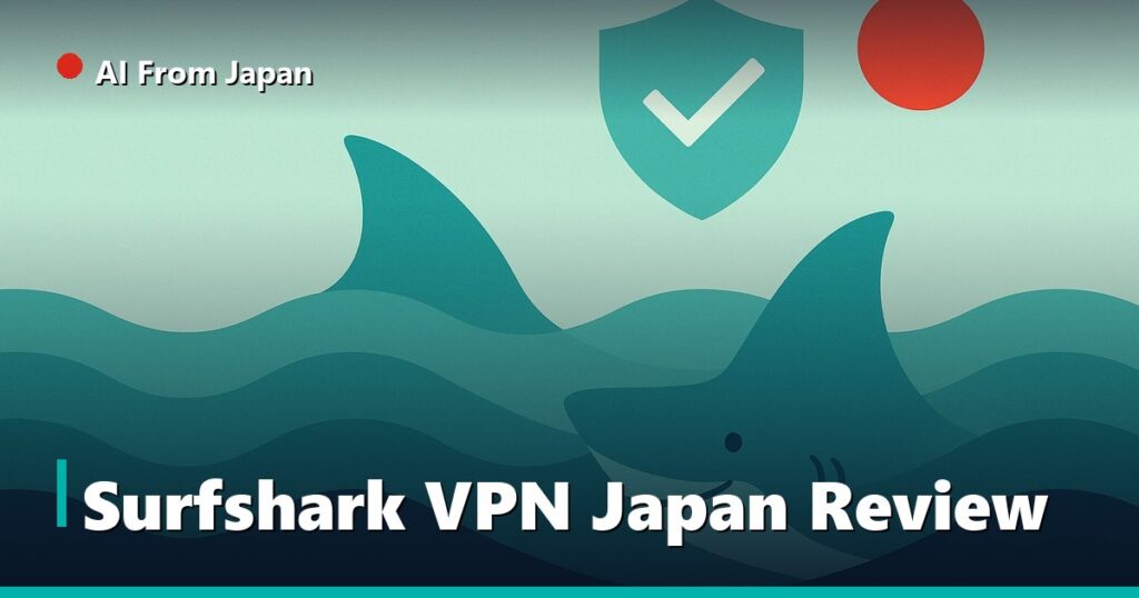 AI From Japan — Surfshark VPN Japan Review